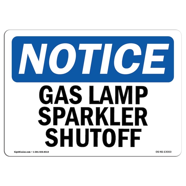 Safety Sign, OSHA Notice, 18" Height, 24" Width, Aluminum, Gas Lamp Sparker Shutoff Sign, Landscape